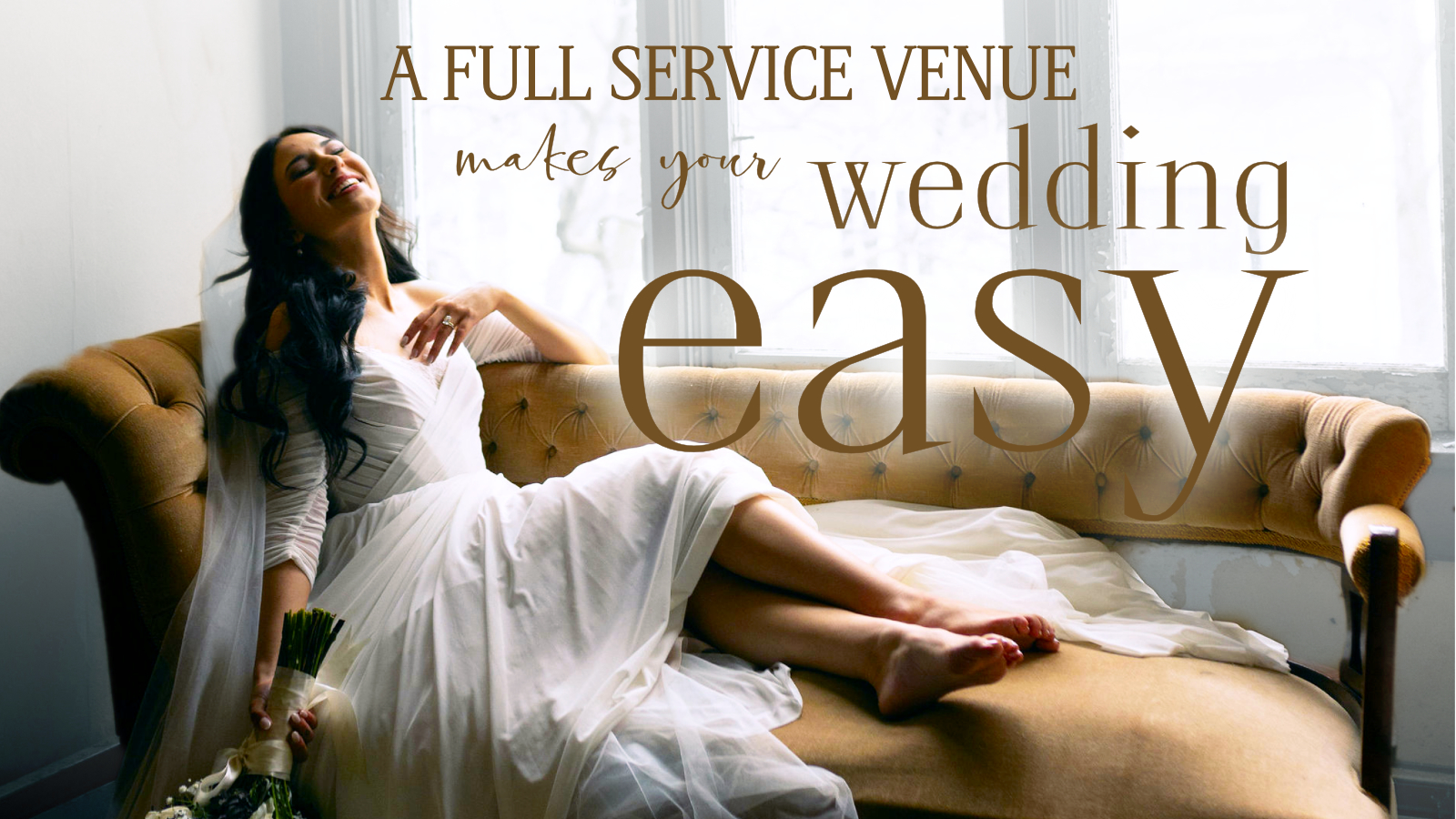 A full service venue makes your wedding easy!